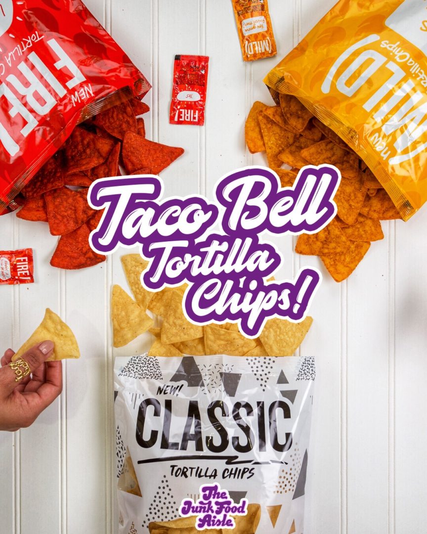 Coming Soon: Taco Bell Tortilla Chips - The Junk Food Aisle